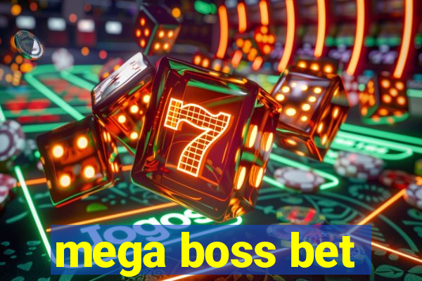 mega boss bet