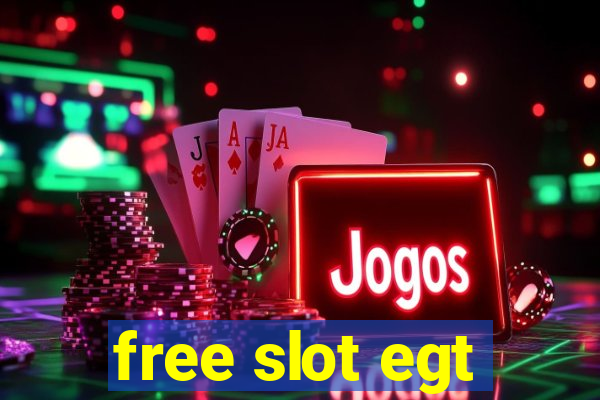 free slot egt