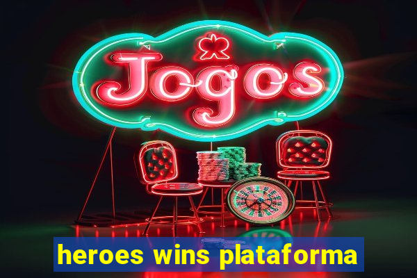 heroes wins plataforma