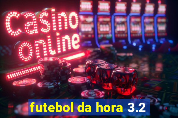 futebol da hora 3.2