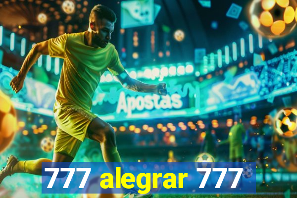 777 alegrar 777