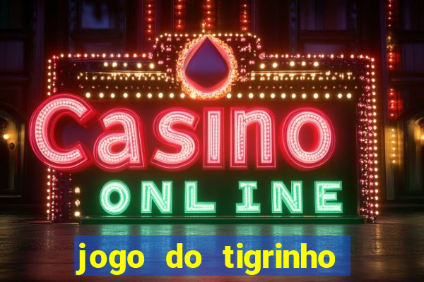 jogo do tigrinho conta sumiu