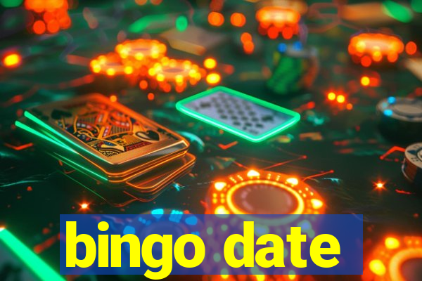 bingo date