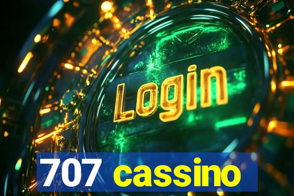 707 cassino