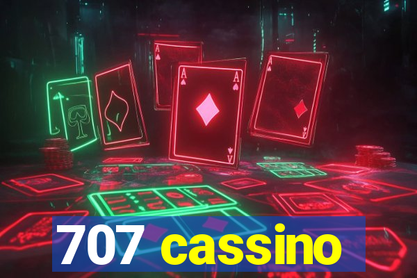 707 cassino