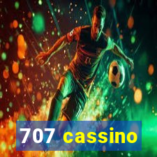 707 cassino