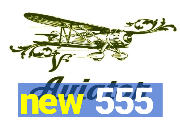 new 555