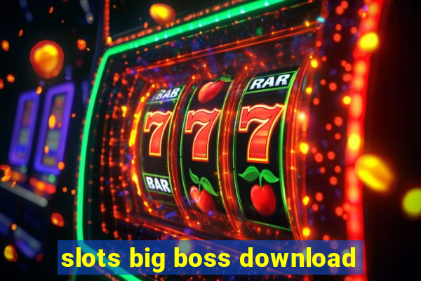 slots big boss download