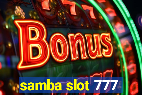 samba slot 777