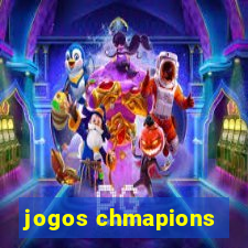 jogos chmapions