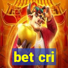 bet cri