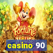 casino 90