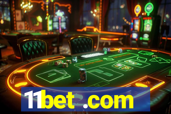 11bet .com