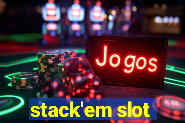 stack'em slot