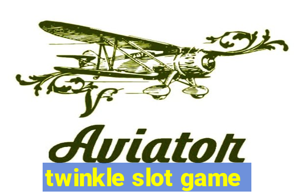 twinkle slot game