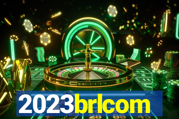 2023brlcom