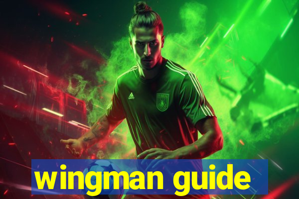 wingman guide