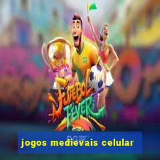 jogos medievais celular