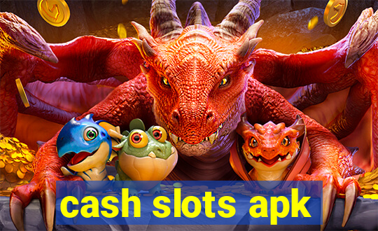 cash slots apk