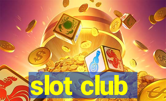 slot club