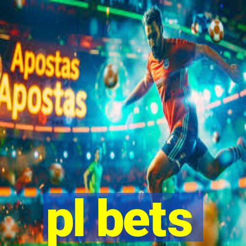 pl bets