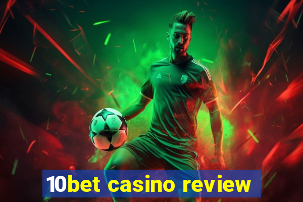 10bet casino review