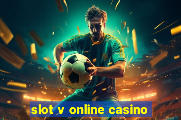 slot v online casino