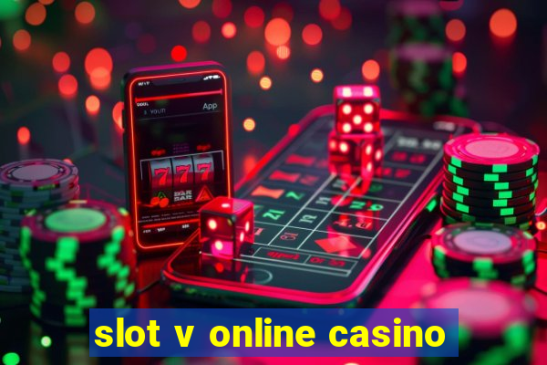 slot v online casino