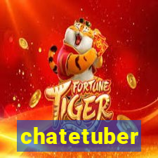 chatetuber