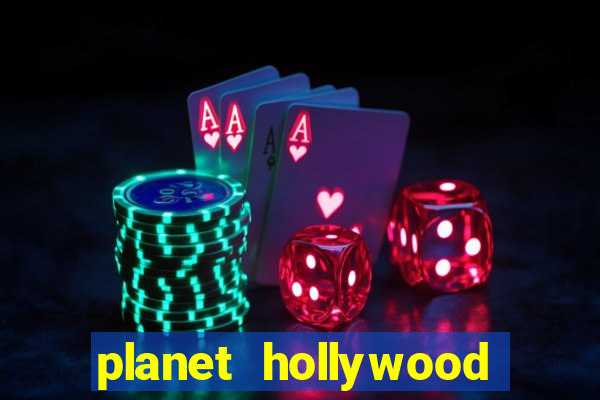 planet hollywood casino las vegas nv