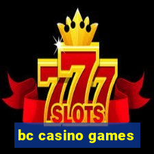 bc casino games