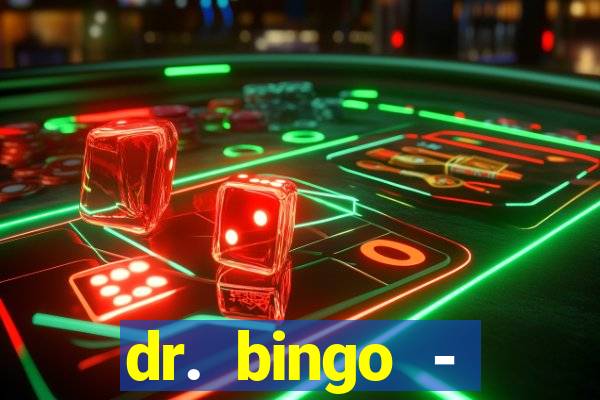 dr. bingo - videobingo + slots