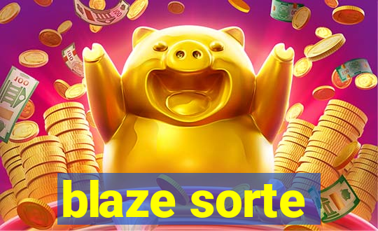 blaze sorte