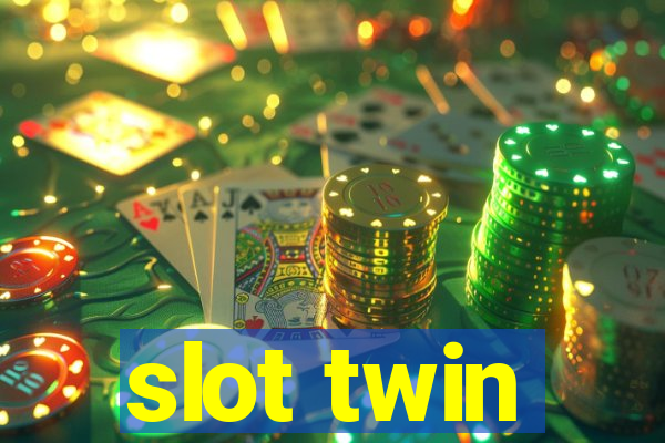 slot twin