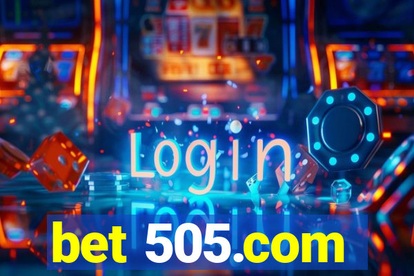 bet 505.com