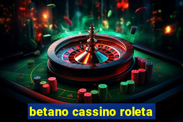 betano cassino roleta