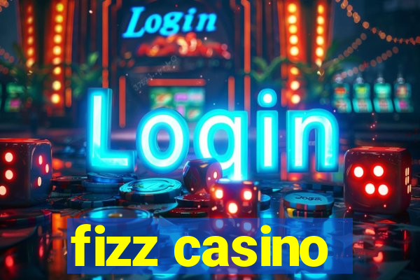 fizz casino