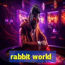 rabbit world