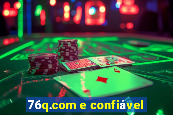 76q.com e confiável