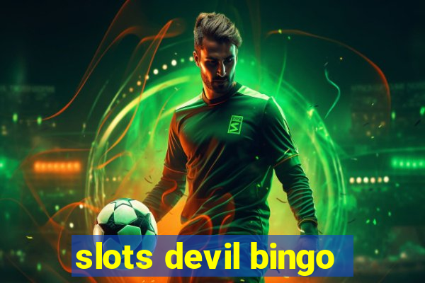 slots devil bingo