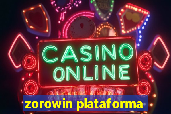 zorowin plataforma