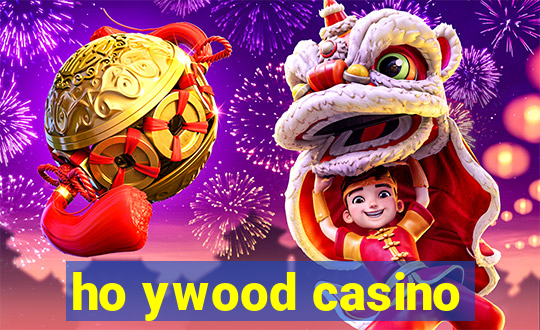 ho ywood casino