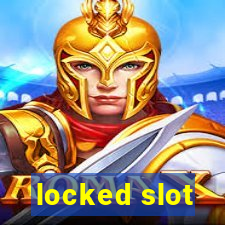 locked slot