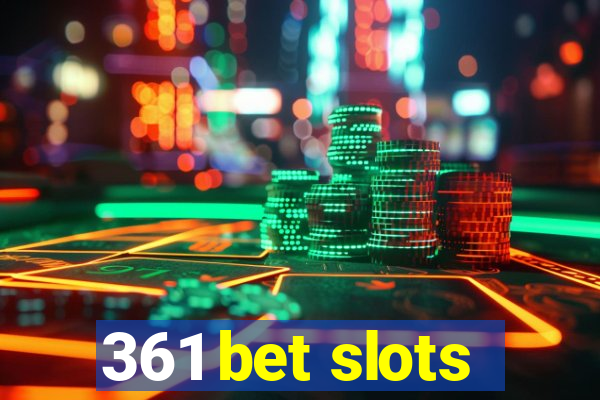 361 bet slots