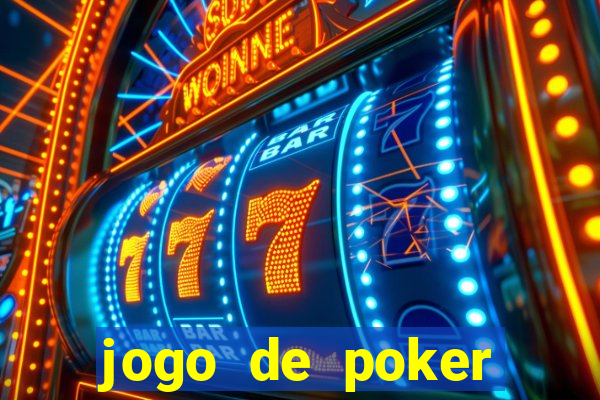 jogo de poker online com dinheiro real