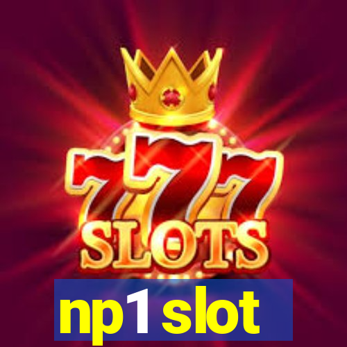 np1 slot