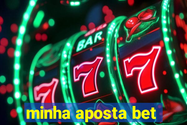 minha aposta bet