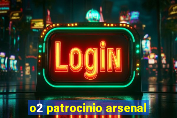 o2 patrocinio arsenal