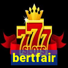 bertfair