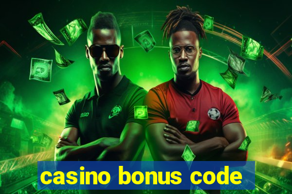 casino bonus code